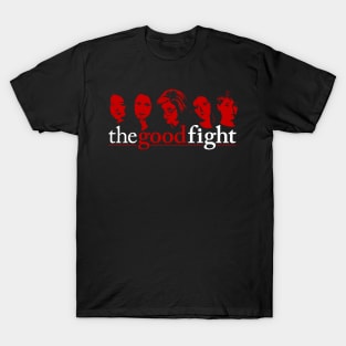 The Good Fight T-Shirt